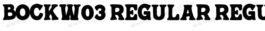 BockW03 Regular Regular字体转换